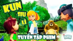 [Tuyển Tập Phim Hoạt Hình] KUN SIU LÌ | Hoạt Hình Tiếng Việt 2024