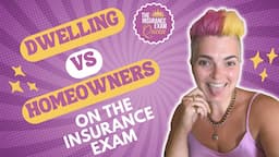 The Differences Between Dwelling vs Homeowners for the Insurance Exam