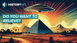 Why Do People Believe Ancient Civilization Was Founded by Aliens?