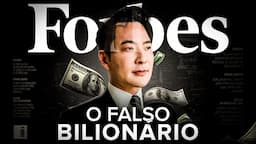 CALVIN LO - O HOMEM QUE ENGANOU A REVISTA FORBES (OU QUASE)