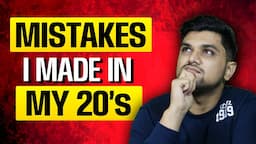 Mistakes I Made in My 20s That I Regret | 15 Mistakes of My Life @SeeKen