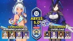 C0 Mualani Burn Vape & C0 Clorinde Overload | Spiral Abyss 5.0 Floor 12 9 Stars | Genshin Impact 5.0