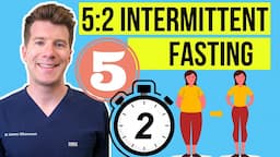 Doctor explains the 5:2 INTERMITTENT FASTING METHOD for weight loss | Step-by-step guide