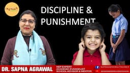 How to have better Discipline ? | Punishment or Reward | @ibigwonder | Sapna Agrawal