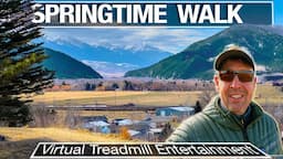 False Spring in Livingston MT - Treadmill Virtual Walking Tour - 4k City Walks