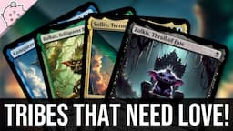 Tribes that Need Love from Wizards! | Tribal Commanders | MTG