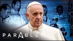 Investigating the Scandalous Trail of Pope Francis | Parable