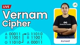 Vernam Cipher | Cryptography | GeeksforGeeks School