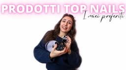 💅🏻TOP PRODOTTI NAILS: I miei PREFERITI in ASSOLUTO🤩 Costruttori, acrigel, top coat, nail form...