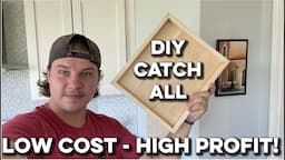 How to Build a Catch All! (A "Low Cost - High Profit" Project!)