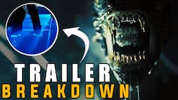 Alien: Romulus NEW Trailer - Breakdown, Analysis & Hidden Details