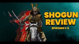 Shogun Review (Eps 1-5) (SPOILERS)