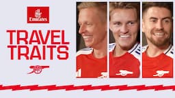 Emirates Travel Traits with Zinchenko, Jorginho and Odegaard | Episode 1