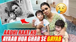 AADHI RAAT KO AYAAN HUA GHAR SE GAYAB || FAMILY FITNESS