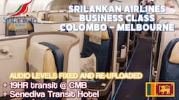 SriLankan Airlines Colombo to Melbourne - Business Class Epic Flight Review