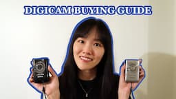 Digicam Buying Guide | 2000s Digital Point & Shoot Cameras