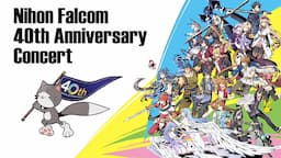 Nihon Falcom 40th Anniversary - Concert Video (06.24.2021)