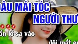 VỀ ĐÂU MÁI TÓC NGƯỜI THƯƠNG Karaoke Nhạc Sống Tone Nam [ BEAT CHUẨN ] - Karaoke Mai Phạm