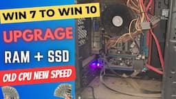 How to Upgrade old CPU Win 7 to Win 10