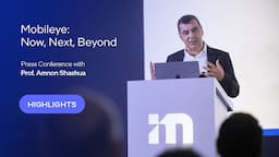 Highlights of “Mobileye: Now, Next, Beyond”, a press conference with Mobileye CEO Amnon Shashua