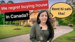 Our monthly expenses in Canada as a home owner | Do we regret buying house?