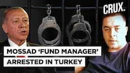 ‘Psychological Ops, Filming Of Targets’: Turkey Arrests Mossad ‘Fund Manager’ Operating In Istanbul