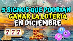 5 Signos que podrían ganar la lotería en Diciembre y tener dinero inesperado