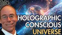 Steven Greer: The Holographic Conscious Universe Breakdown