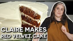 Homemade Red Velvet Cake Recipe with Claire Saffitz | Dessert Person