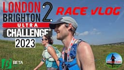 London 2 Brighton Ultra Challenge - Race VLOG - 100k Ultra Marathon