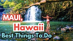 TOP 10 Things To Do In Maui, Hawaii