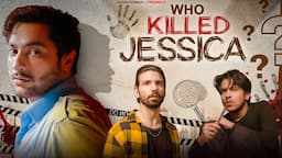 Who Killed Jessica? Ep 01 | Harsh Beniwal