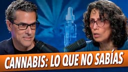 CANNABIS: ¿Riesgos o beneficios? 🪴 - Dra  Silvia Cruz Martín y Marco Antonio Regil