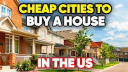 Top 10 Most Affordable Cities to Buy a House in America 2024