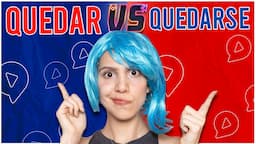 QUEDAR vs QUEDARSE: When to Use Which?