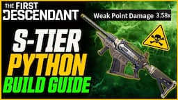 BEST PYTHON BUILD! (+ Thundercage Comparison) // The First Descendant Weapon Guide