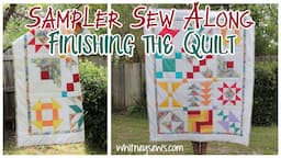 Finishing the Quilt - Sampler Sew Along - Whitney Sews