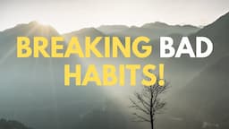 Personal Development School | Mental Health Awareness | Breaking Bad Habits