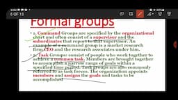 Group dynamics: classification of Group, formal and informal groups, command group,Task group