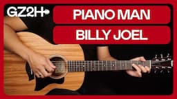 Piano Man Guitar Tutorial Billy Joel Guitar Lesson |Easy Chords + Strumming|