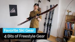 Top Freestyle Ski Gear Long-Term Review | Favorite 4 Bits of Gear