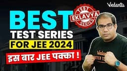 Eklavya Test Series Launch | Best Test Series for JEE 2024 | Vinay Shur Sir | Vedantu