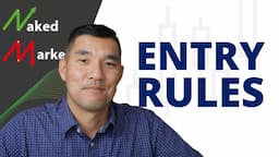 How to Create and Use NakedMarkets Entry Rules