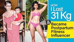 How I Lost 31kg & Became a Postpartum Fitness Influencer Ft. Harman Sidhu | Fat to Fit