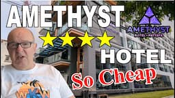 4 STAR HOTEL AMETHYST Unbelievable CHEAP PRICE Pattaya Thailand