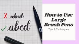 Calligraphy Tips for Beginners: Hand Lettering with Large Brush Pens | Tombow Dual Brush Pens