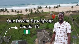 Tour 6 of my Diaspora Clients Beachfront Lands in Lagos, Nigeria