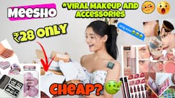 Meesho *Trendy Makeup & Accessories* at ₹28??🥵🤯 |Meesho Scammed Again😭😤 #meesho  #meeshoscam #makeup