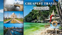 Top 10 Budget Friendly Travel Destinations Around the World | Travel Guide