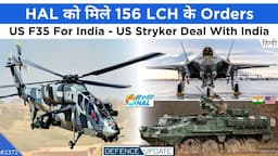 Defence Updates #2372 - HAL 156 LCH Prachand Orders, US F35 For India, India-US Stryker, India P75